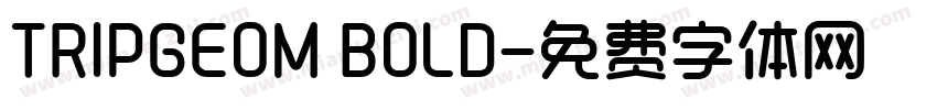 TRIPGEOM BOLD字体转换